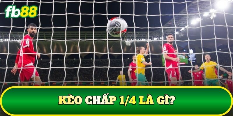 Kèo Chấp 1/4 Là Gì? Cách Đọc Và Tính Tiền Chuẩn Tại FB88 - SLOTTRAIL Kèo Chấp 1/4 Là Gì? Cách Đọc Và Tính Tiền Chuẩn Tại FB88 - SLOTTRAIL
